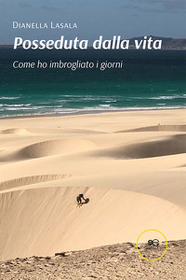 Posseduta dalla vita. Come ho imbrogliato i giorni - Librerie.coop Posseduta dalla vita. Come ho imbrogliato i giorni - Librerie.coop