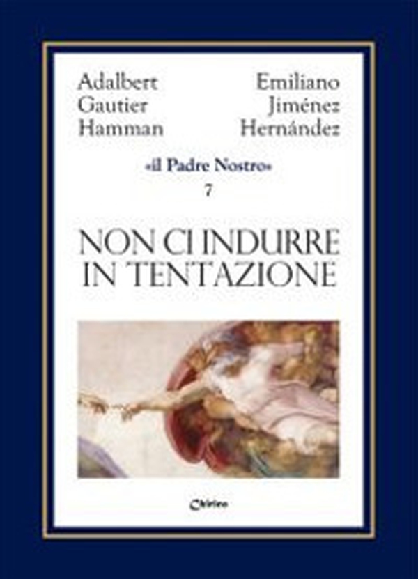 Non ci indurre in tentazione ma liberaci dal male - Librerie.coop Non ci indurre in tentazione ma liberaci dal male - Librerie.coop