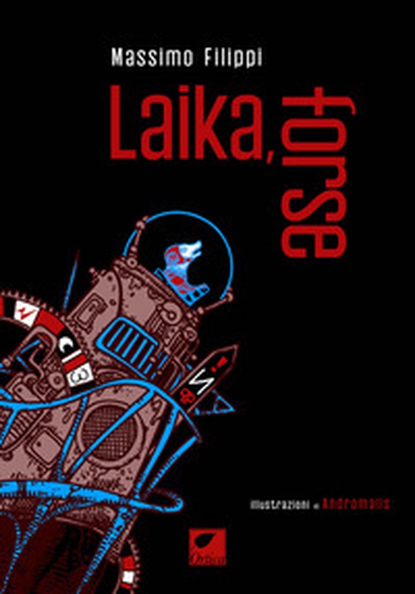 Laika, forse - Librerie.coop