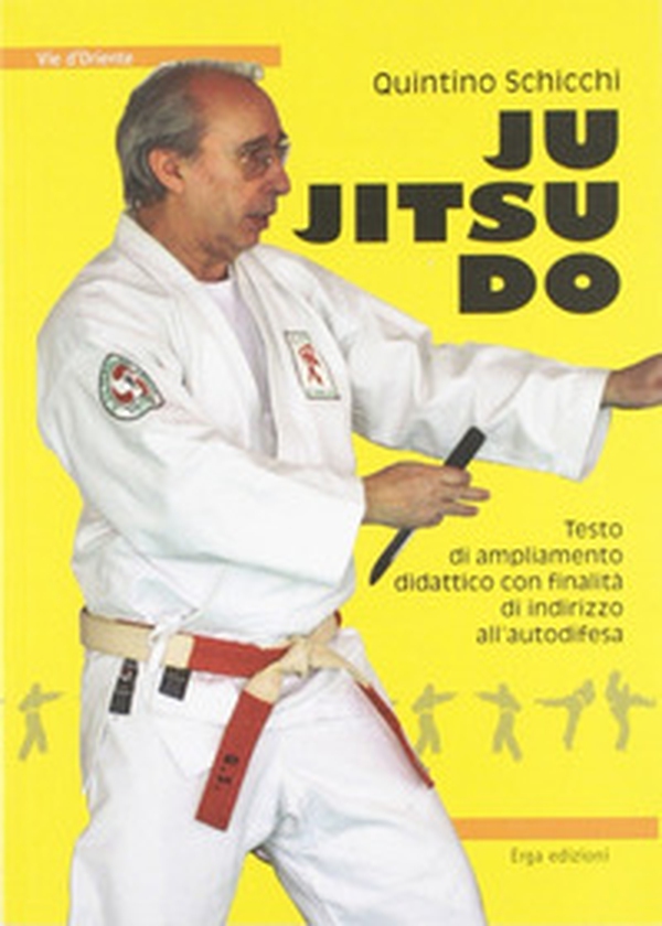 Ju jitsu do. Testo di ampliamento didattico con finalità di indirizzo all'autodifesa - Librerie.coop