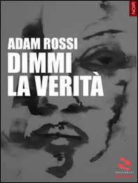 Dimmi la verità - Librerie.coop Dimmi la verità - Librerie.coop