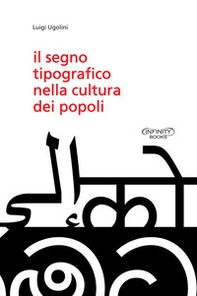 Il segno tipografico nella cultura dei popoli - Librerie.coop Il segno tipografico nella cultura dei popoli - Librerie.coop