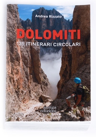 Dolomiti. 135 itinerari circolari - Librerie.coop