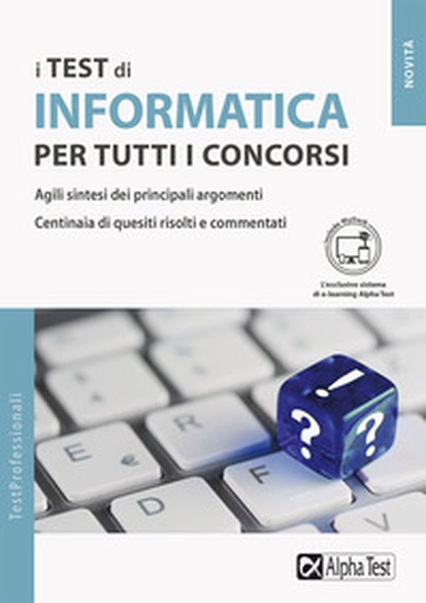 I test di informatica per tutti i concorsi - Librerie.coop I test di informatica per tutti i concorsi - Librerie.coop