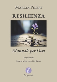Resilienza. Manuale per l'uso - Librerie.coop Resilienza. Manuale per l'uso - Librerie.coop