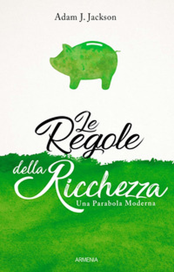 Le 10 regole della ricchezza - Librerie.coop Le 10 regole della ricchezza - Librerie.coop