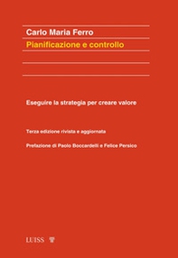 Pianificazione e controllo. Eseguire la strategia per creare valore - Librerie.coop