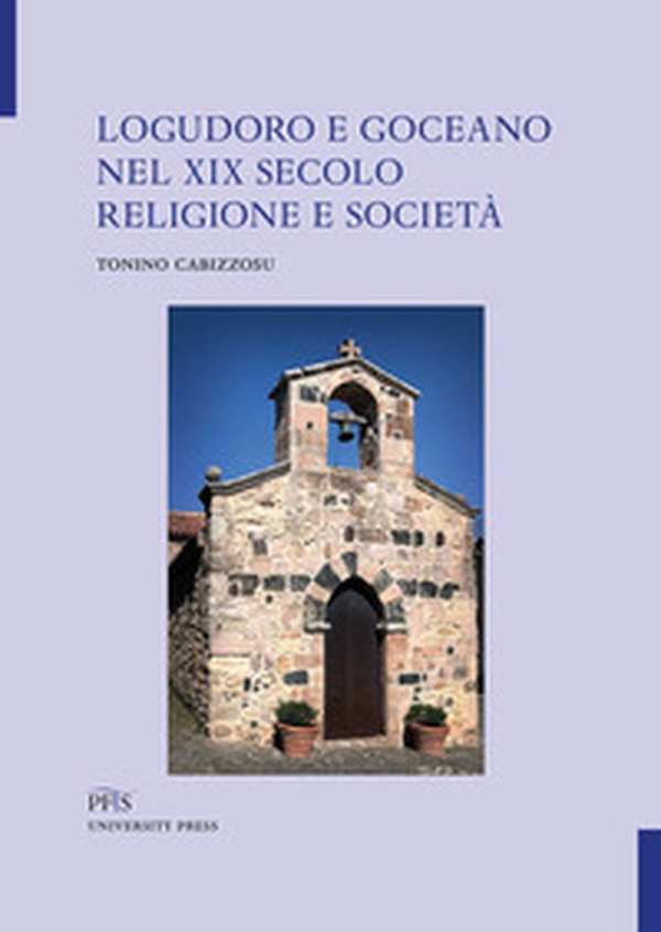 Logudoro e Goceano nel XIX secolo. Religione e società - Librerie.coop Logudoro e Goceano nel XIX secolo. Religione e società - Librerie.coop