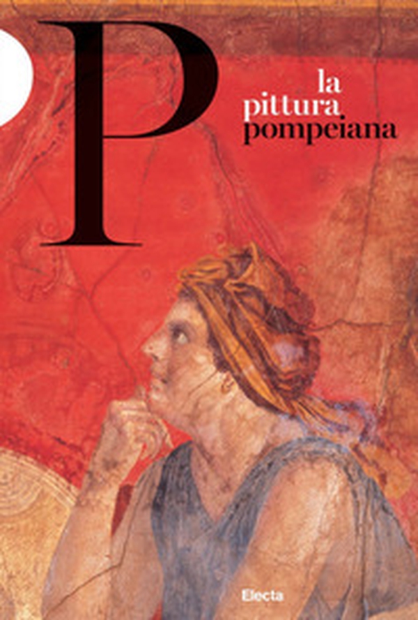 La pittura pompeiana - Librerie.coop La pittura pompeiana - Librerie.coop