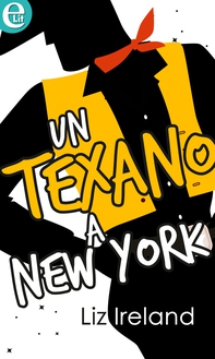 Un texano a New York (eLit) - Librerie.coop Un texano a New York (eLit) - Librerie.coop