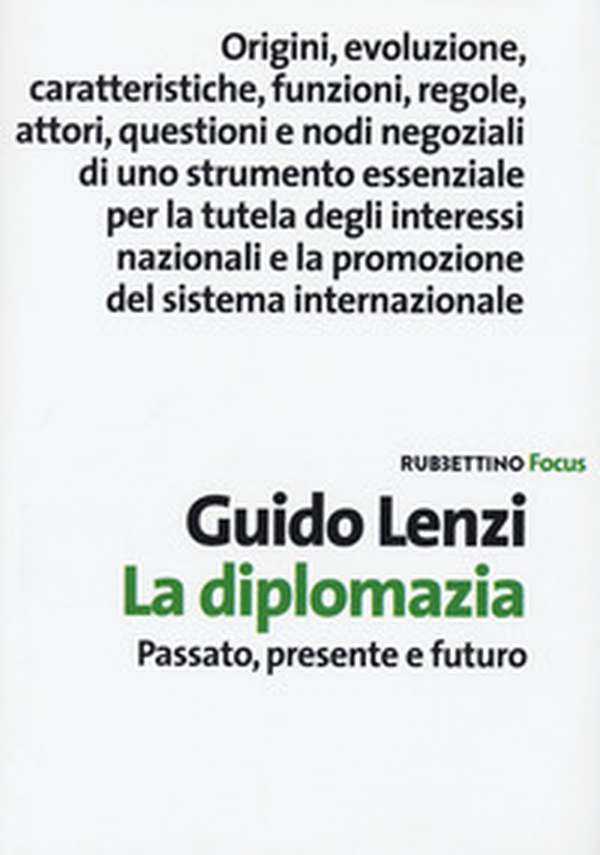 La diplomazia. Passato, presente e futuro - Librerie.coop La diplomazia. Passato, presente e futuro - Librerie.coop