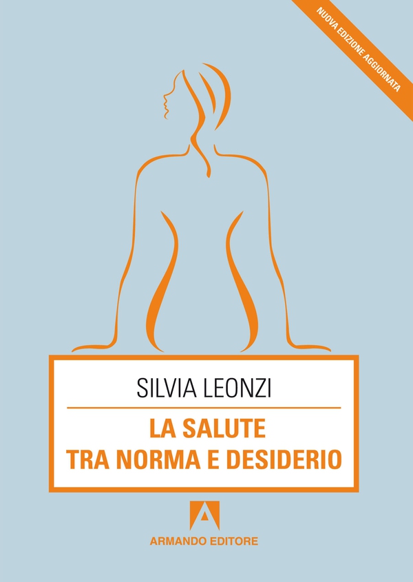La salute tra norma e desiderio - Librerie.coop La salute tra norma e desiderio - Librerie.coop