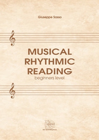 Musical rhythmic reading. Beginners level - Librerie.coop