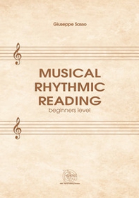Musical rhythmic reading. Beginners level - Librerie.coop Musical rhythmic reading. Beginners level - Librerie.coop