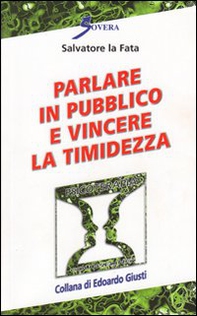 Parlare in pubblico e vincere la timidezza - Librerie.coop Parlare in pubblico e vincere la timidezza - Librerie.coop