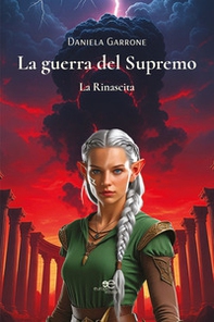 La guerra del supremo. La rinascita - Librerie.coop