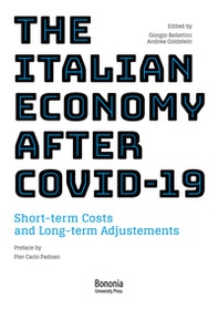 The italian economy after Covid-19. Short-term costs and long-term adjustments - Librerie.coop The italian economy after Covid-19. Short-term costs and long-term adjustments - Librerie.coop