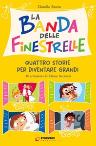 La banda delle finestrelle. Quattro storie per diventare grandi - Librerie.coop
