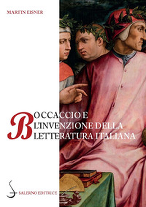 Boccaccio e l'invenzione della letteratura italiana. Dante, Petrarca, Cavalcanti e l'autorità del volgare - Librerie.coop Boccaccio e l'invenzione della letteratura italiana. Dante, Petrarca, Cavalcanti e l'autorità del volgare - Librerie.coop