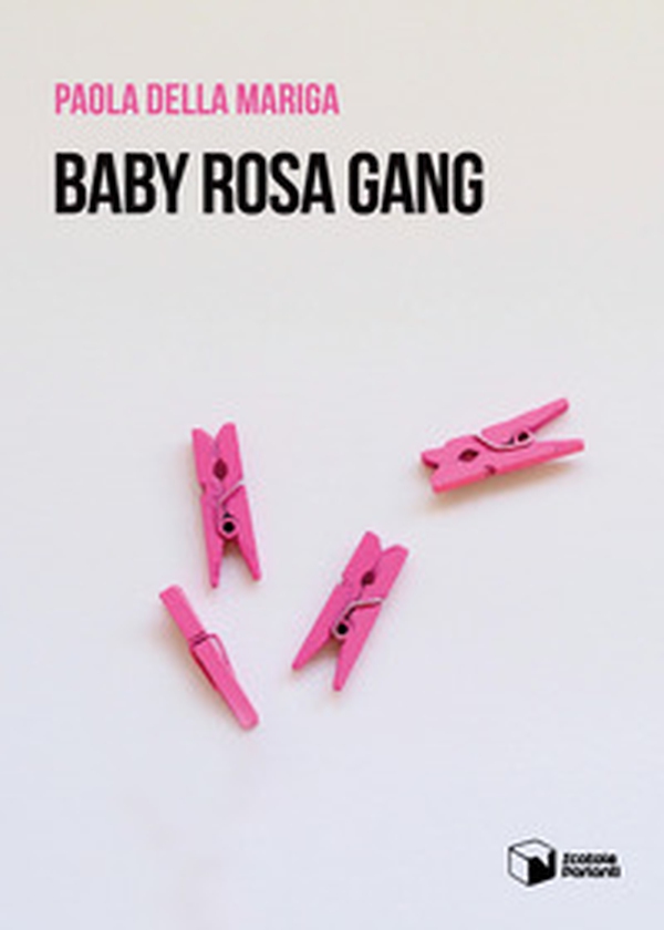 Baby rosa gang - Librerie.coop Baby rosa gang - Librerie.coop