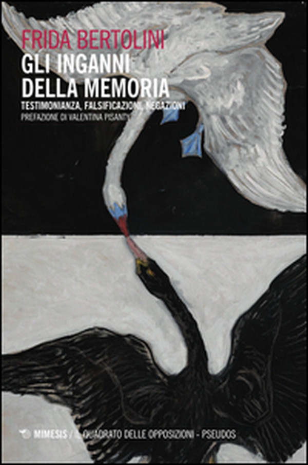 Gli inganni della memoria. Testimonianza, falsificazioni, negazioni - Librerie.coop Gli inganni della memoria. Testimonianza, falsificazioni, negazioni - Librerie.coop