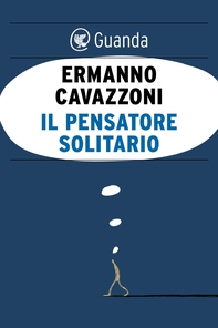 Il pensatore solitario - Librerie.coop Il pensatore solitario - Librerie.coop