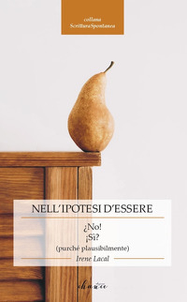 Nell'ipotesi d'essere - Librerie.coop Nell'ipotesi d'essere - Librerie.coop