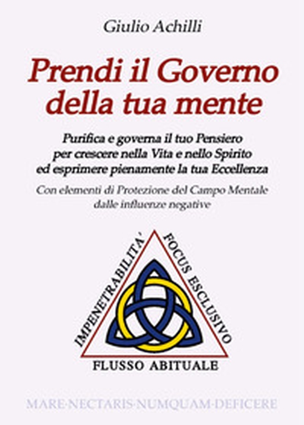 Prendi il governo della tua mente. Purifica e governa il tuo pensiero per crescere nella vita e nello spirito ed esprimere pienamente la tua eccellenza - Librerie.coop Prendi il governo della tua mente. Purifica e governa il tuo pensiero per crescere nella vita e nello spirito ed esprimere pienamente la tua eccellenza - Librerie.coop