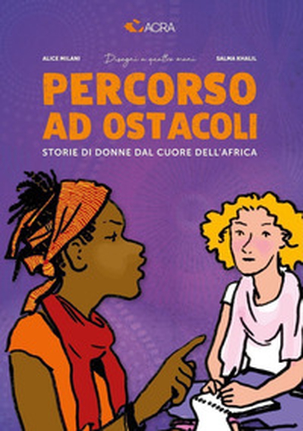Percorso ad ostacoli. Storie di donne dal cuore dell'Africa - Librerie.coop Percorso ad ostacoli. Storie di donne dal cuore dell'Africa - Librerie.coop