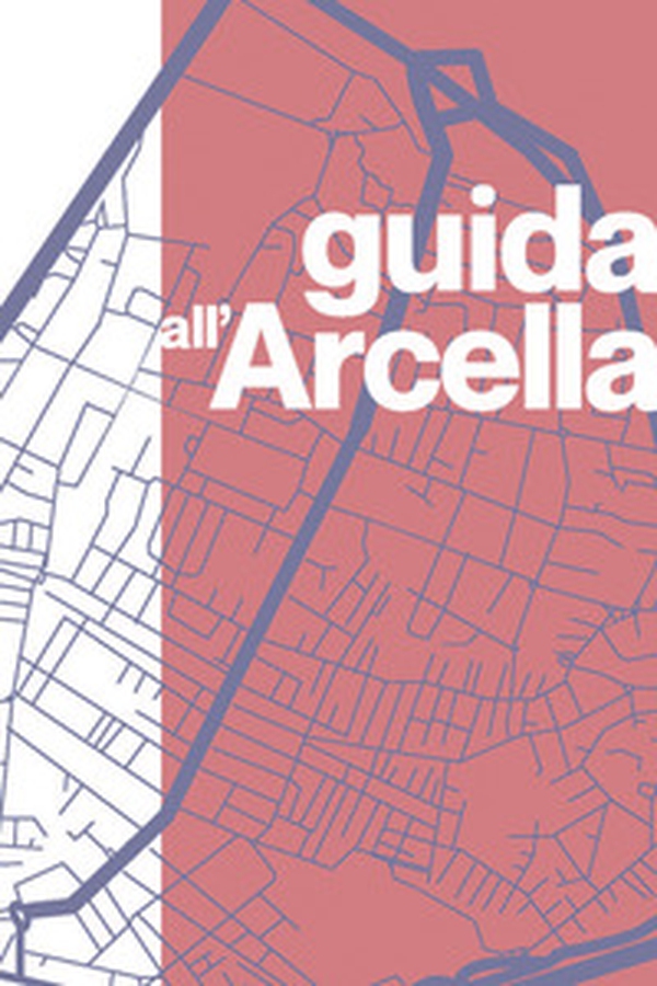 Guida all'Arcella - Librerie.coop Guida all'Arcella - Librerie.coop