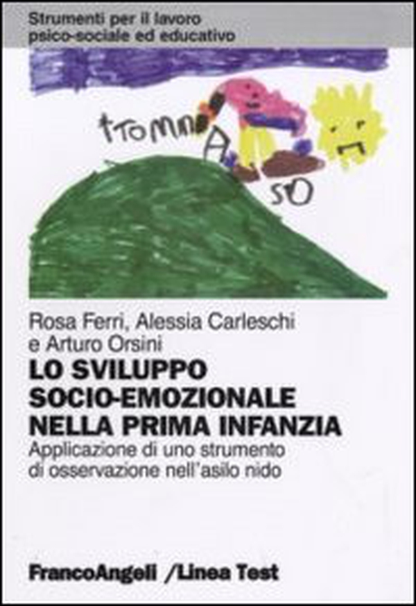 Lo sviluppo socio-emozionale nella prima infanzia. Applicazione di uno strumento di osservazione nell'asilo nido - Librerie.coop Lo sviluppo socio-emozionale nella prima infanzia. Applicazione di uno strumento di osservazione nell'asilo nido - Librerie.coop