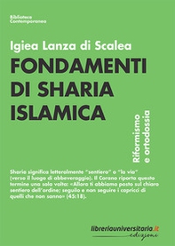 Fondamenti di sharia islamica. Riformismo e ortodossia - Librerie.coop