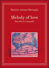 Melody of love. Ediz. italiana - Librerie.coop