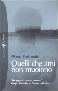 Quelli che ami non muoiono - Librerie.coop Quelli che ami non muoiono - Librerie.coop