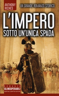 Sotto un'unica spada. L'impero - Librerie.coop