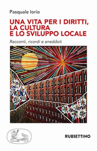 Una vita per i diritti. La cultura e lo sviluppo locale - Librerie.coop Una vita per i diritti. La cultura e lo sviluppo locale - Librerie.coop