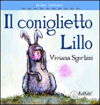 Il coniglietto Lillo - Librerie.coop Il coniglietto Lillo - Librerie.coop