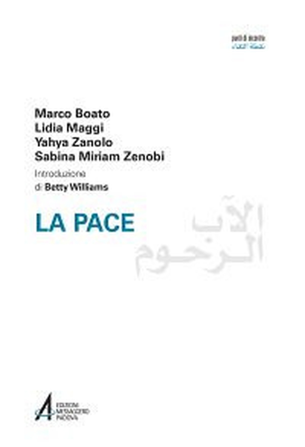 La pace. Ediz italiana e araba - Librerie.coop La pace. Ediz italiana e araba - Librerie.coop