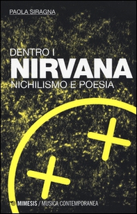 Dentro i Nirvana. Nichilismo e poesia - Librerie.coop Dentro i Nirvana. Nichilismo e poesia - Librerie.coop