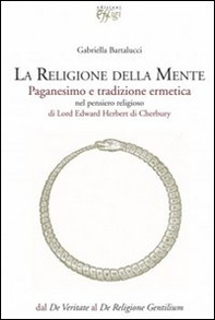 La religione della mente. Paganesimo e tradizione ermetica - Librerie.coop