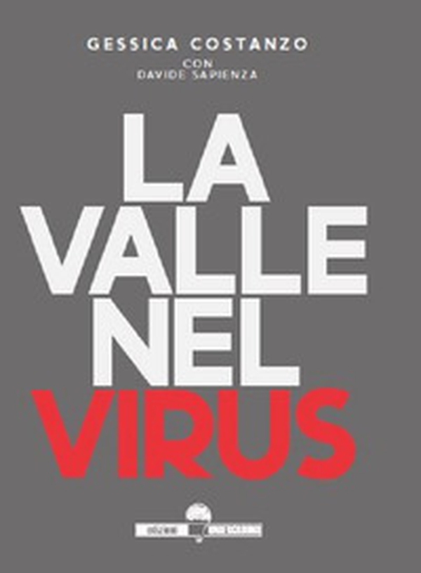 La valle nel virus - Librerie.coop La valle nel virus - Librerie.coop