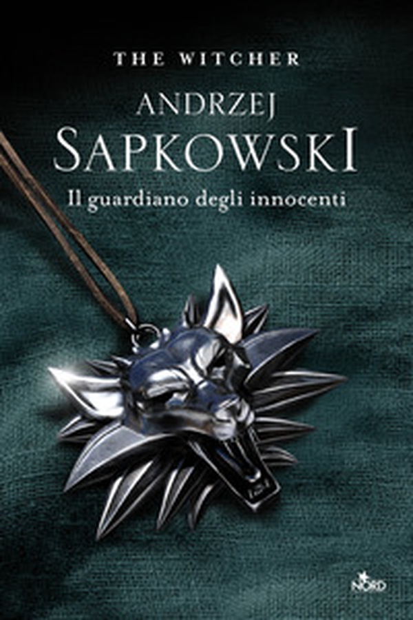 Il guardiano degli innocenti. The Witcher - Vol. 1 - Librerie.coop Il guardiano degli innocenti. The Witcher - Vol. 1 - Librerie.coop