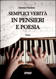 Semplici verità in pensieri e poesia - Librerie.coop