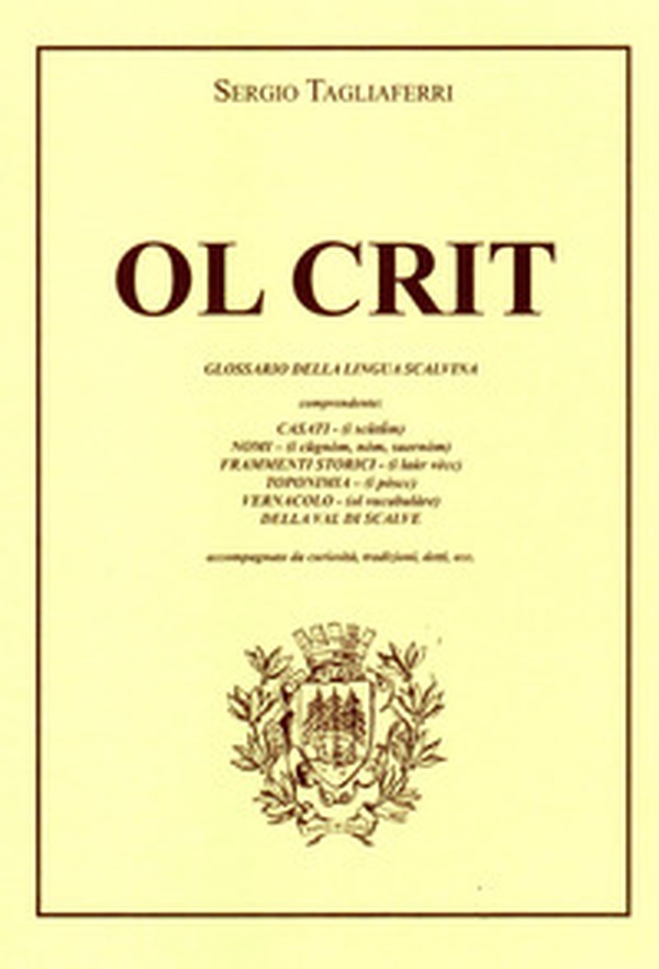 Ol crit. Glossario della lingua scalvina - Librerie.coop Ol crit. Glossario della lingua scalvina - Librerie.coop