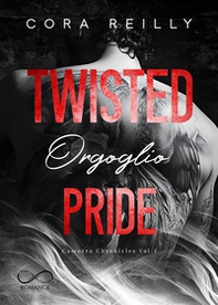 Twisted pride. Orgoglio. Camorra chronicles - Vol. 3 - Librerie.coop Twisted pride. Orgoglio. Camorra chronicles - Vol. 3 - Librerie.coop
