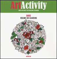 Art activity pocket. Rose. Regine dei giardini - Librerie.coop Art activity pocket. Rose. Regine dei giardini - Librerie.coop