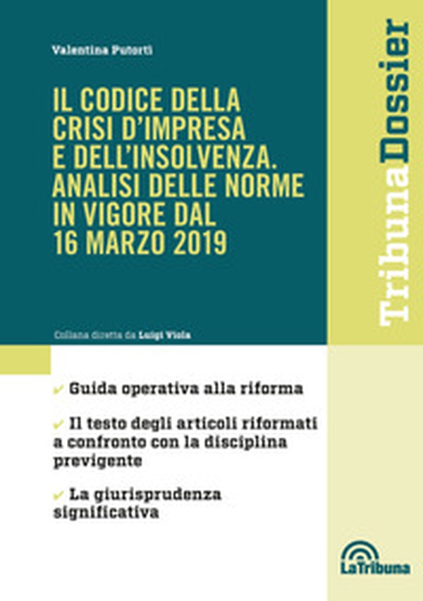 Il codice della crisi d'impresa e dell'insolvenza. Analisi delle norme in vigore dal 16 marzo 2019 - Librerie.coop Il codice della crisi d'impresa e dell'insolvenza. Analisi delle norme in vigore dal 16 marzo 2019 - Librerie.coop
