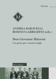 Don Giovanni Minzoni. Un prete per i nostri tempi - Librerie.coop