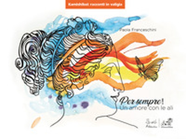 Per sempre. Versione kamishibai - Librerie.coop Per sempre. Versione kamishibai - Librerie.coop