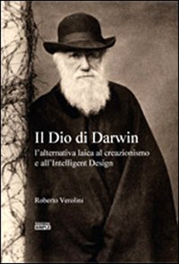 Il Dio di Darwin. L'alternativa laica al creazionismo e all'Intelligent Design - Librerie.coop Il Dio di Darwin. L'alternativa laica al creazionismo e all'Intelligent Design - Librerie.coop